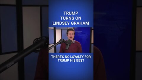 Trump Turns on Lindsey Graham #shorts