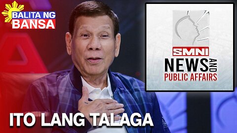 FPRRD sa SMNI: Ito lang talaga ang news outfit na anti-communist