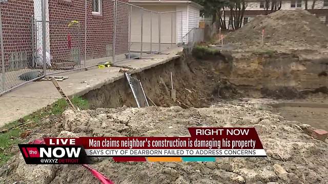 Man claims neighbor's construction is damaging his property