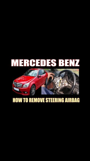 MERCEDES ( W204 ) - HOW TO REMOVE STEERING AIRBAG #Shorts