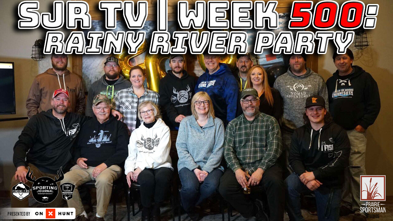 SJR TV | Week 500: Rainy River Party