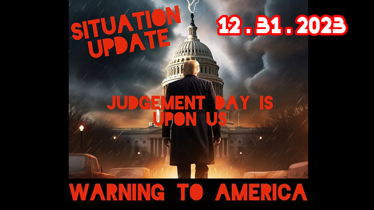 Situation Update 12-31-23 ~ Q Drop + Trump u.s Military - White Hats Intel ~ SGAnon Intel