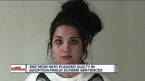 2nd mom who pleaded guilty in Macomb County adoption fraud scheme gets 21 months in jail