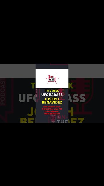 Joseph Benavidez Joins Us At On The Edge Podcast!