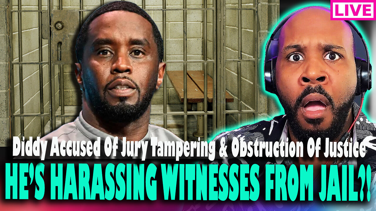 BREAKING! DIDDY H*RASSING WITNESSES FROM JAIL?! Prosecutors Accuse Diddy Of Obstruction Of Justice