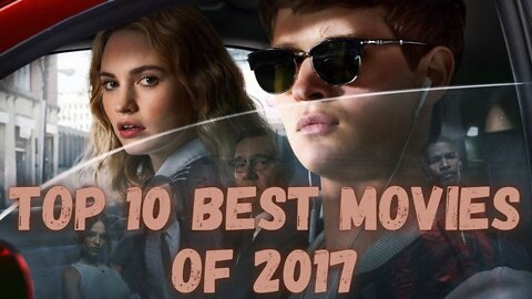 Top 10 Best Movies of 2017