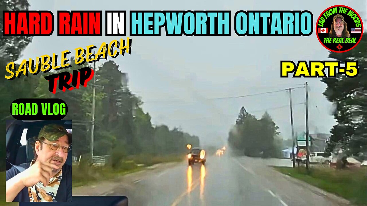 08-17-24 - Sauble Beach Trip - Hard Rain In Hepworth, Ontario - Part-5