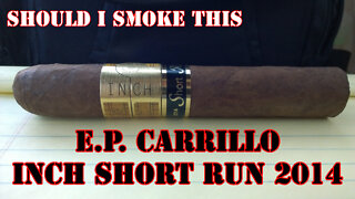 60 SECOND CIGAR REVIEW - E.P. Carrillo Inch Short Run 2014