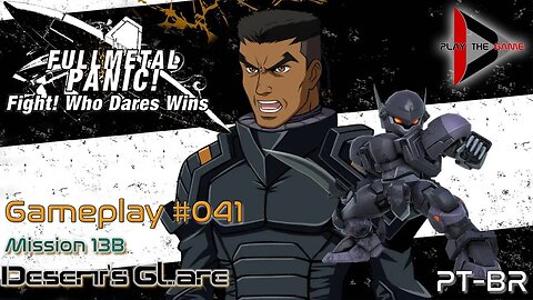 Full Metal Panic! Fight! Who Dare Wins! 041 - Mission 13B - Desert's Glare [GAMEPLAY]