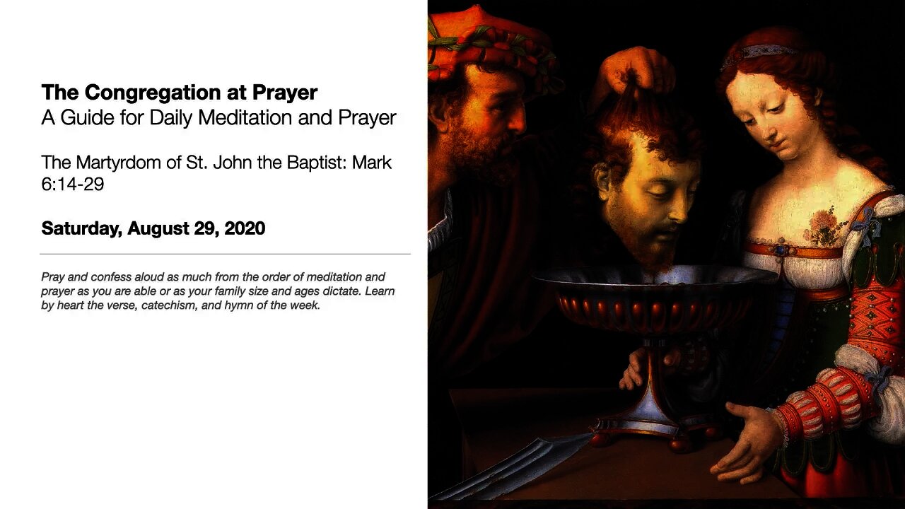 The Martyrdom of St. John the Baptist - The Congregation at Prayer for August 29, 2020