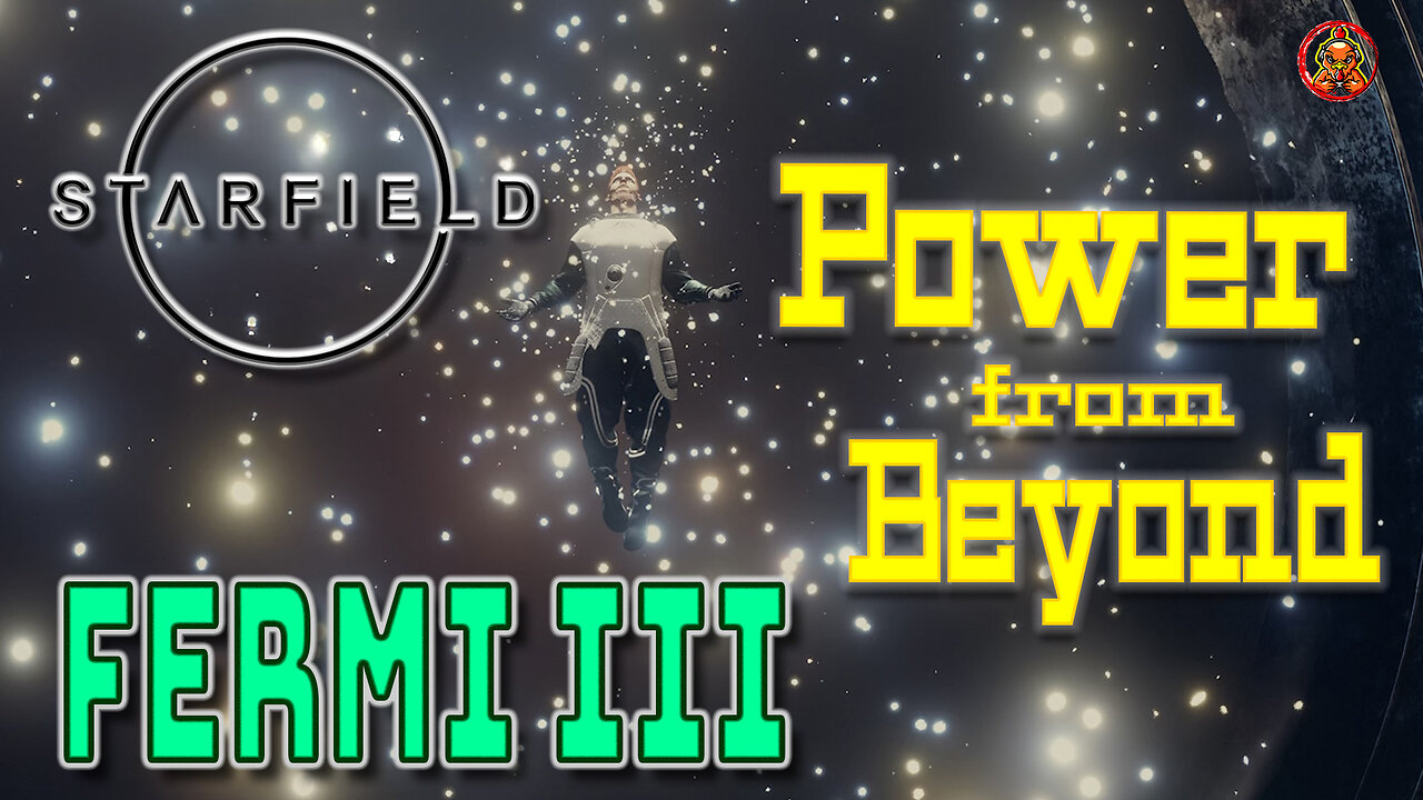 StarField - The Mysterious Force: Power from Beyond Fermi III