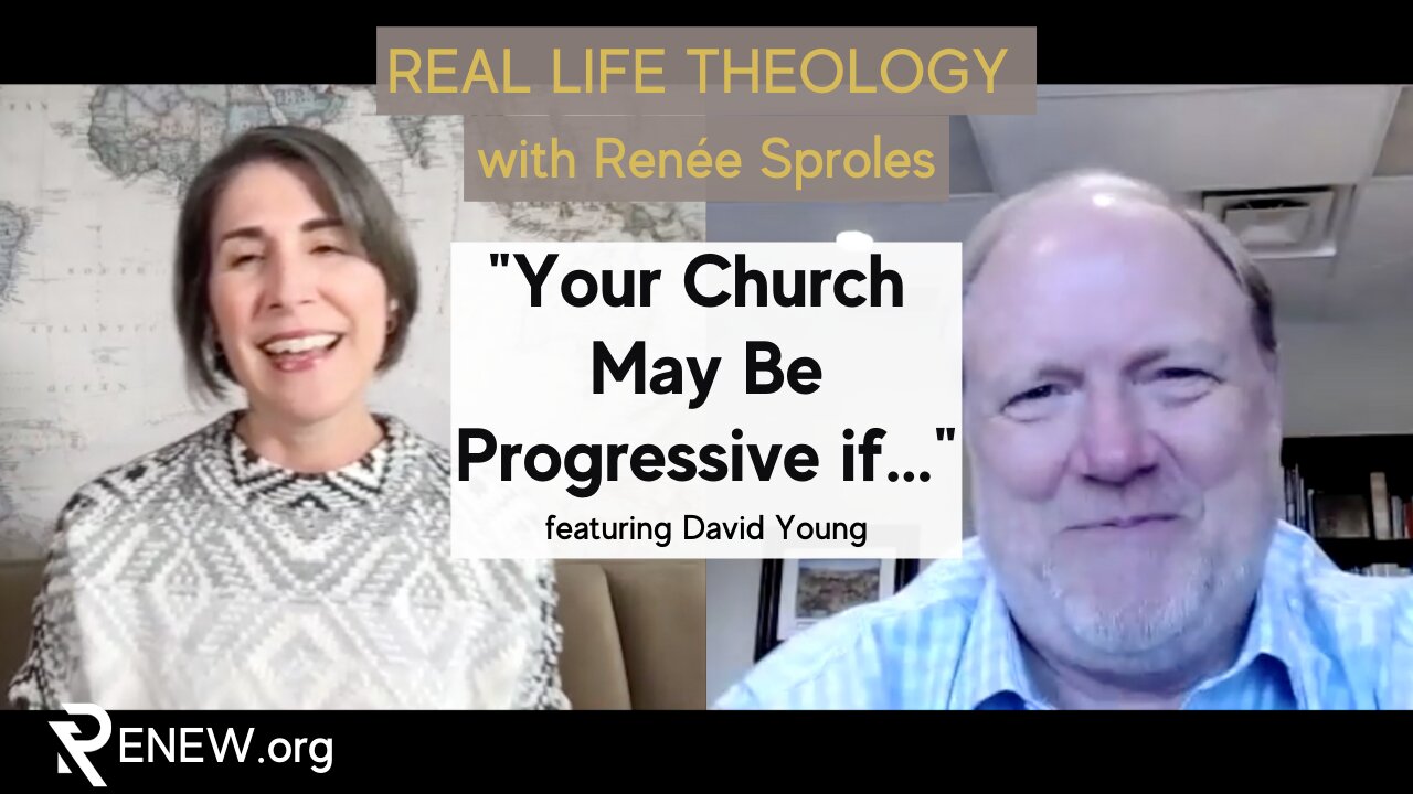 "Your Church May Be Progressive If..." Real Life Theology with Renée Sproles