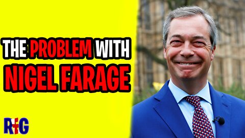 The Problem with Nigel Farage