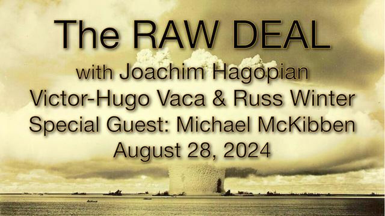 The Raw Deal (28 Aug 2024) with All-Star Cast and Featured Guest, Michael McKibben