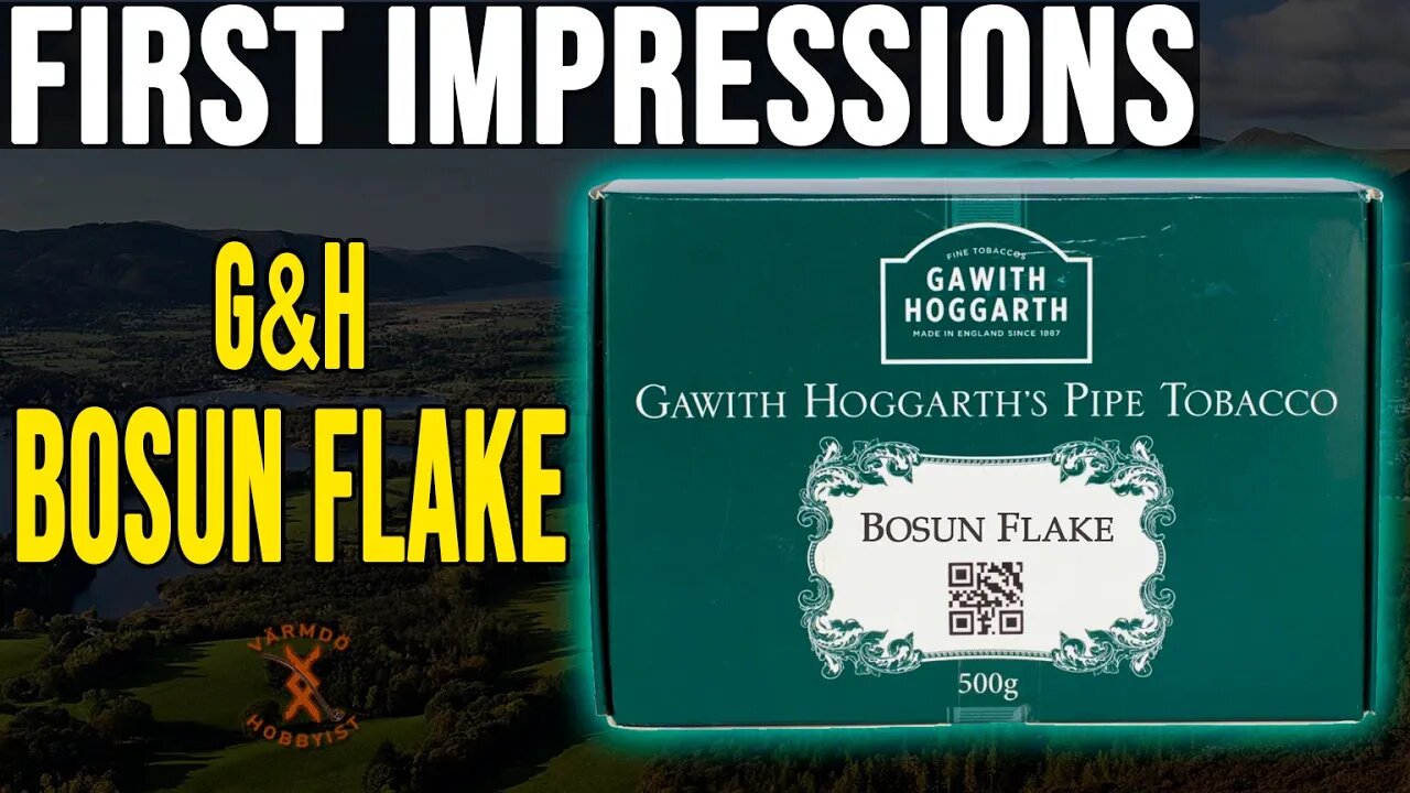 Gawith & Hoggarth Bosun Flake - First Impressions