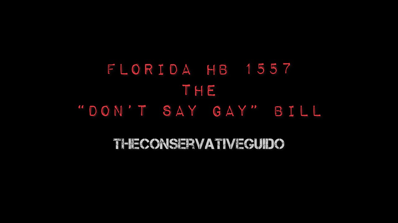 Florida HB 1557 AKA The “Don’t Say Gay” Bill