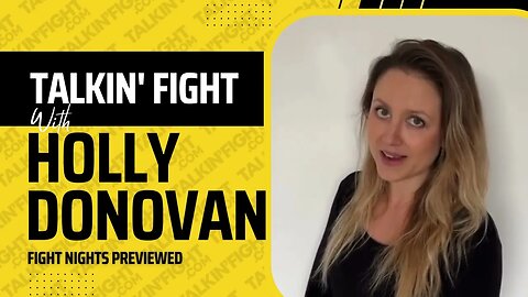 FIGHT PREVIEW Chris Billam-Smith vs. Armend Xhoxhaj | Talkin Fight with Holly Donovan