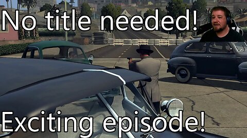 Stolen cars! Gun fights! High speed chases! - L. A. Noire Part 5