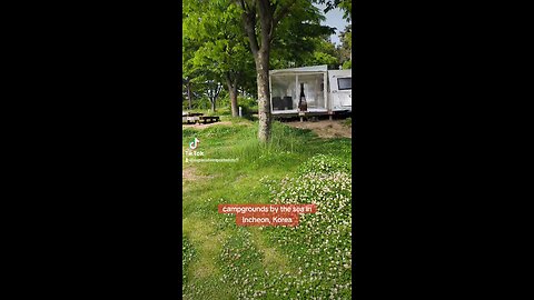 Nice Campgrounds in Incheon, South Korea, May 24
