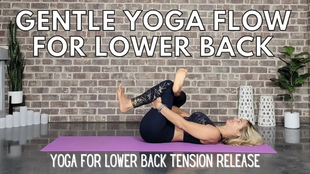 Gentle Yoga Flow for Lower Back Release All Levels || Low Back Pain Relief || Yoga with Stephanie