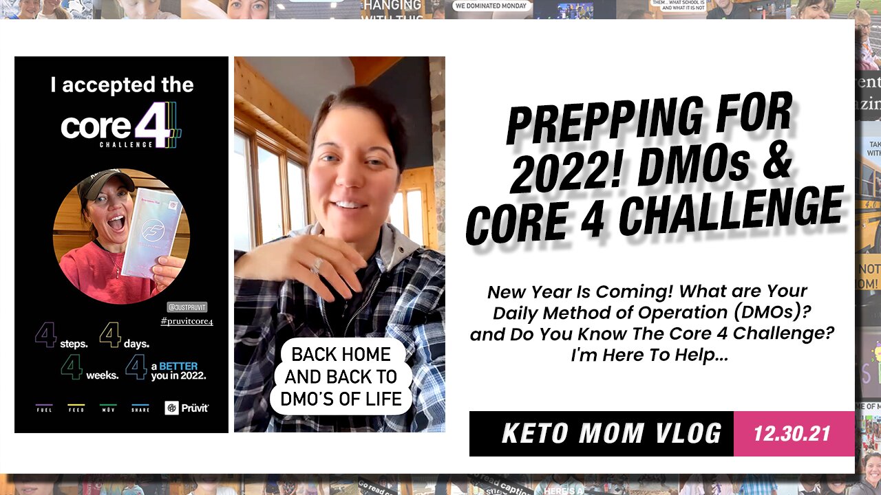 Prepping For 2022! What's Your DMOs And Core 4 Challenge | Keto Mom Vlog