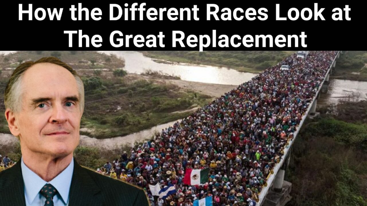 Jared Taylor || How the Different Races Look at The Great Replacement