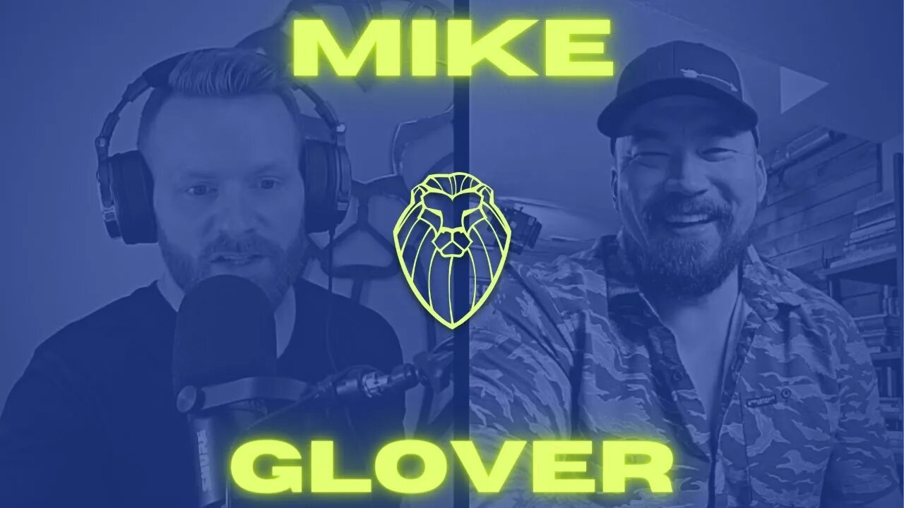 MIKE GLOVER | Prepared to Survive Worst-Case Scenarios (Ep. 479)