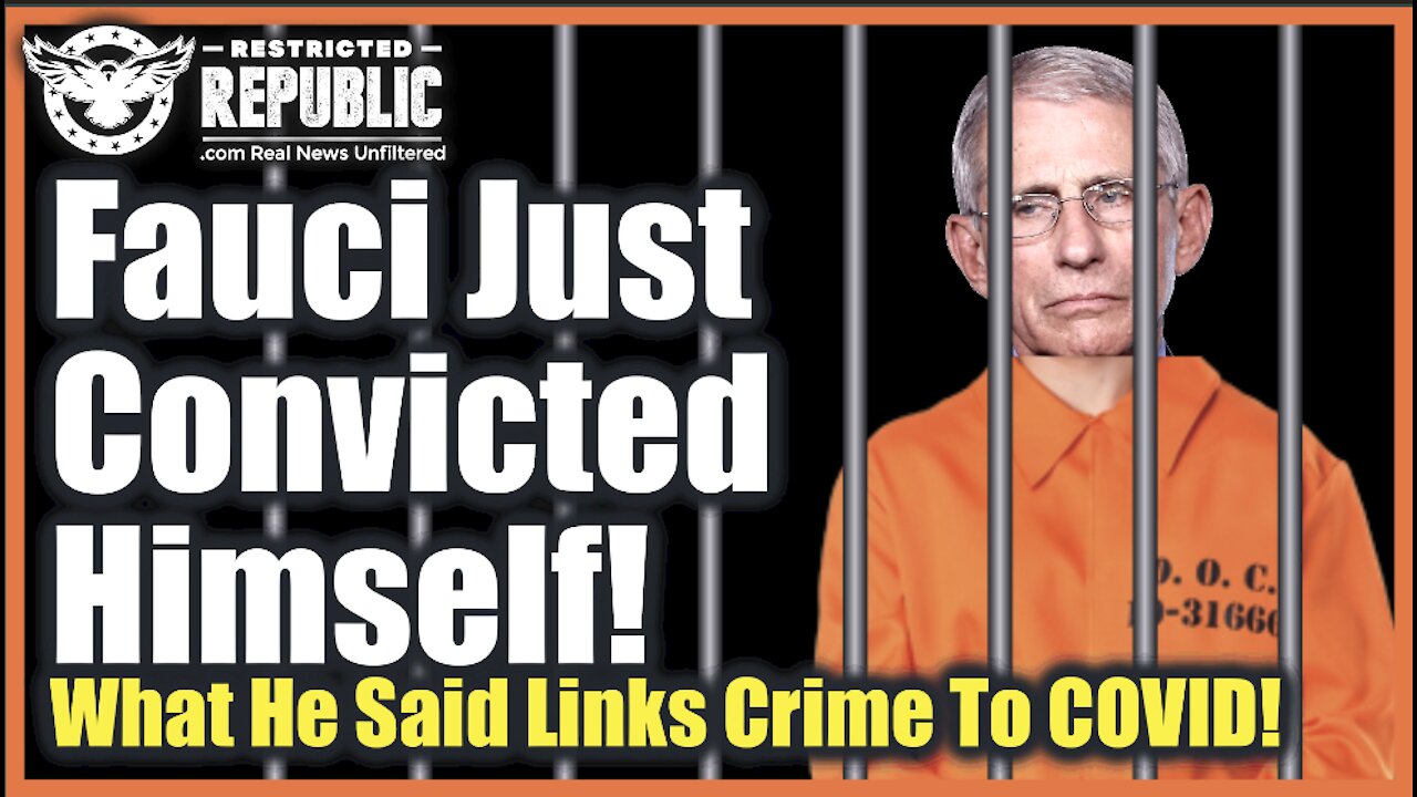 Fauci Just Convicted Himself! What He Said Links Crime To COVID!