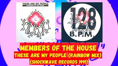 Members Of The House – These Are My People (Rainbow Mix)