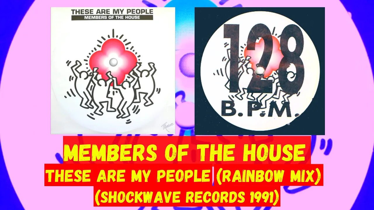 Members Of The House – These Are My People (Rainbow Mix)