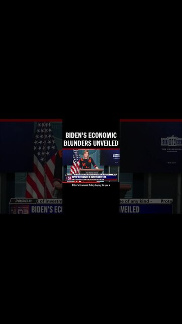 Biden's Economic Blunders Unveiled