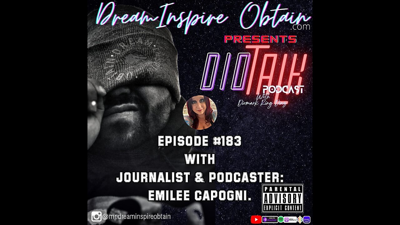 DIOTALK PODCAST Episode #183 with Journalist & Podcaster Emilee Capogni.