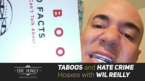 Taboos and Hate Crime Hoaxes with Wil Reilly