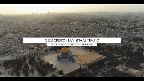 Episodio 3 - La visita al tempio - Lineage Journey - S3 - Dalla mangiatoia al Messia