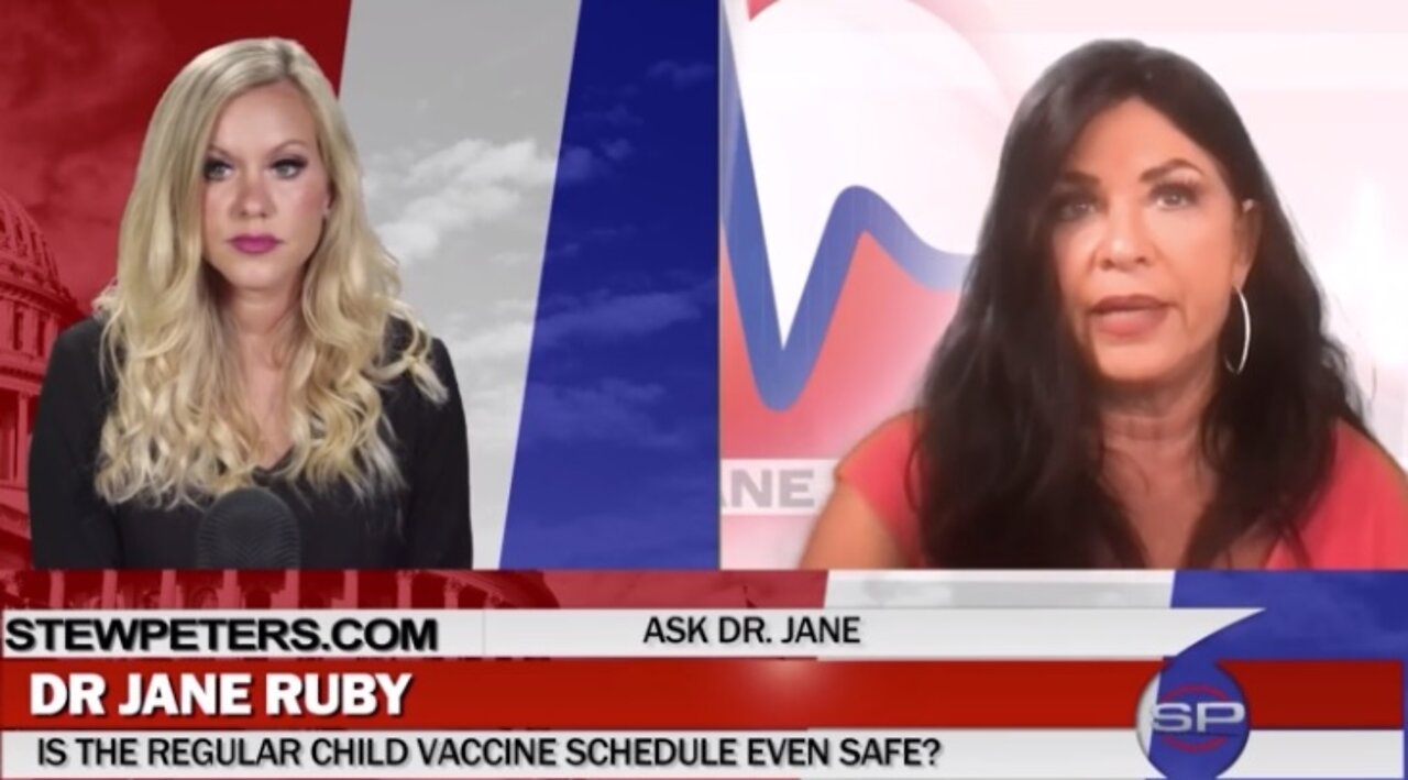 Stew Peters Show 6/08/22 - Ask Dr. Jane: Is The Regular Child Vaccine Schedule Even Safe?