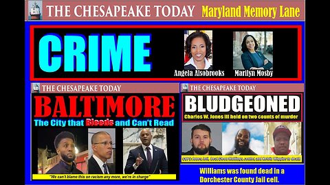 CRIME - A WALK DOWN MEMORY LANE IN MARYLAND