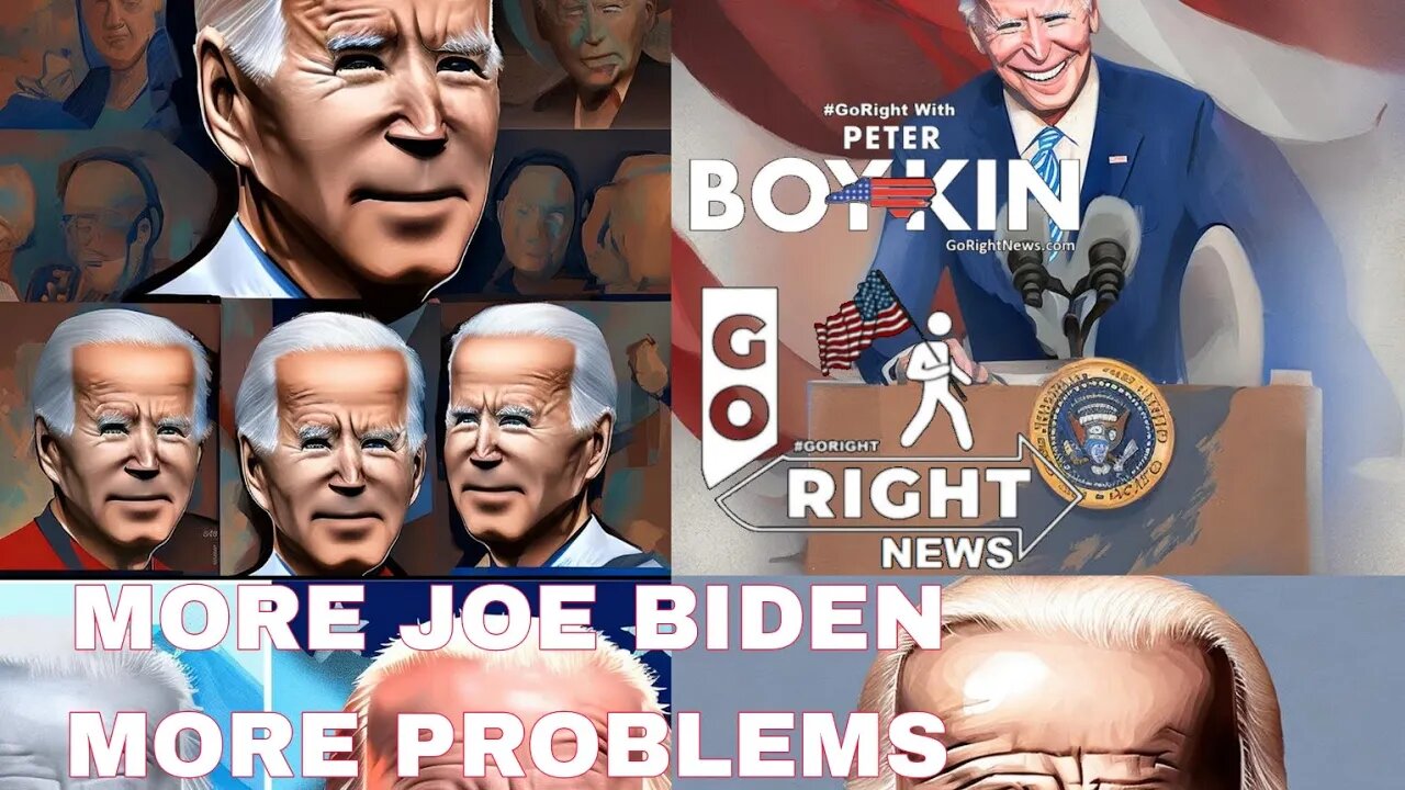 MORE JOE BIDEN MORE PROBLEMS