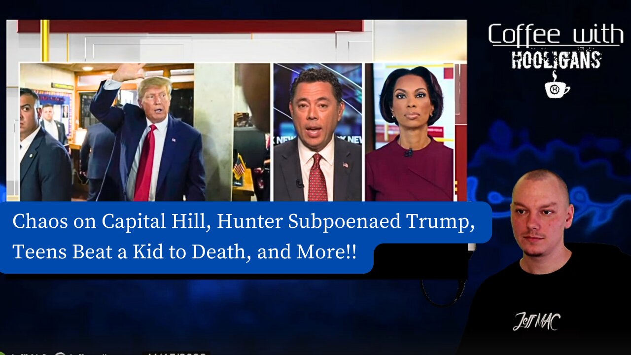 Chaos on Capital Hill, Hunter Subpoenaed Trump, Teens Beat a Kid to Death, and More!!