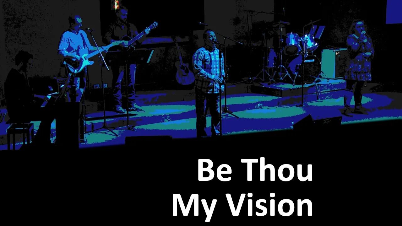 Be Thou My Vision