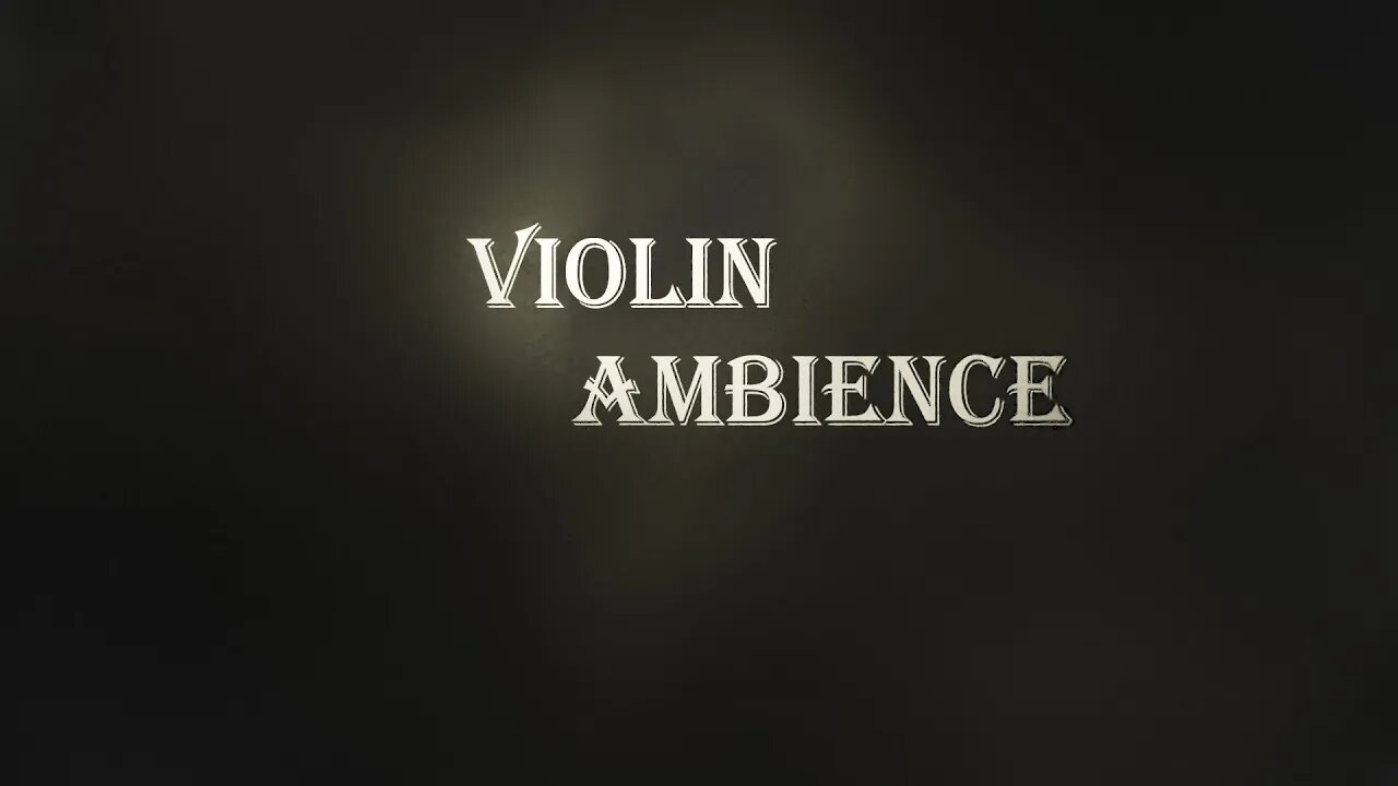 Violin Ambience #3