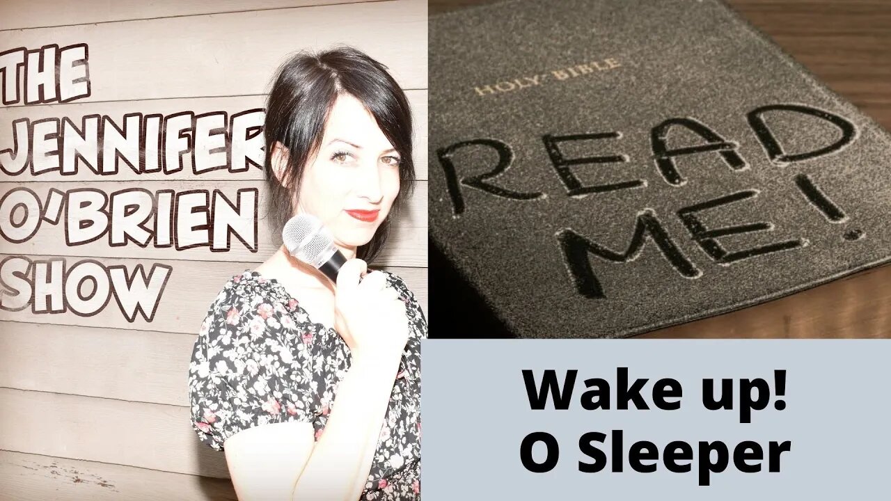 Wake up, O Sleeper!