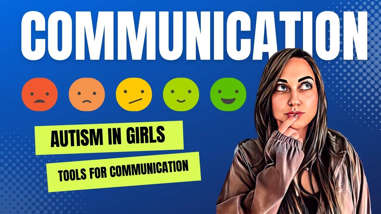 How to Help Girls with Autism Communicate Better