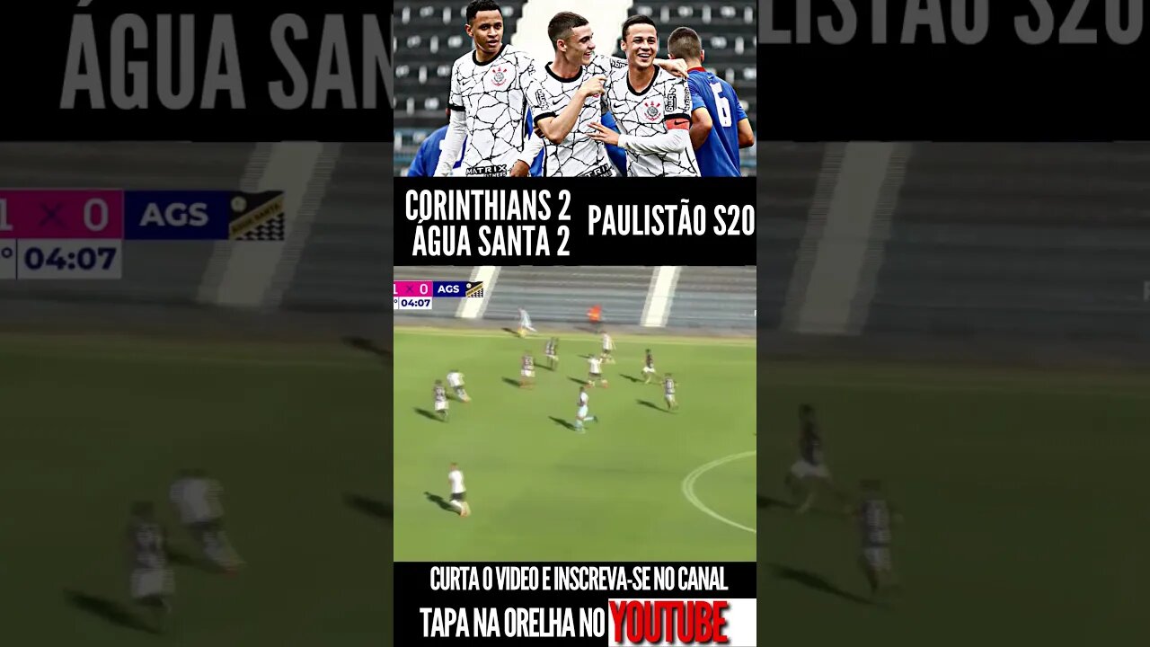 GOLS DE ARTHUR SOUSA E BRENO BIDON - CORINTHIANS 2 X 2 ÁGUA SANTA. PAULISTÃO SUB20 2023