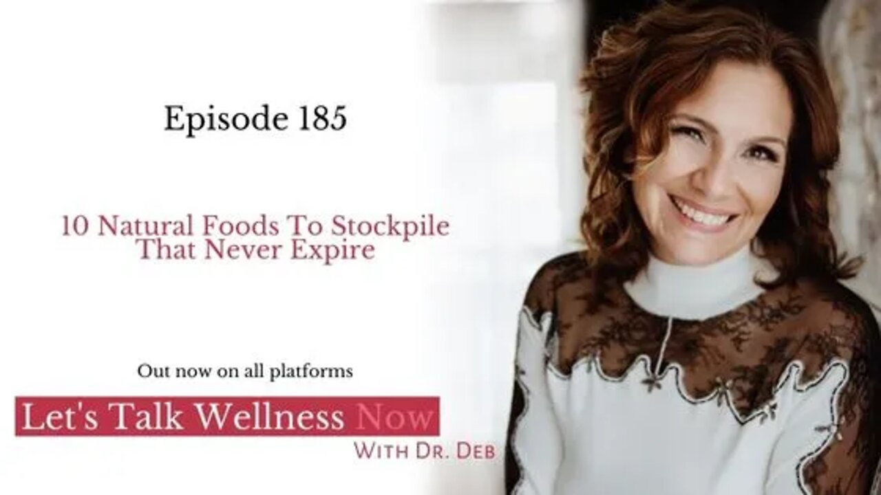 Episode 185: 10 Natural Foods To Stockpile That Never Expire