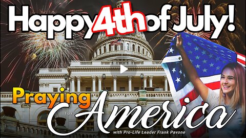 Praying for America for Justice | Happy 4th: Proclaim Liberty to all the Land! - 7/3/2024