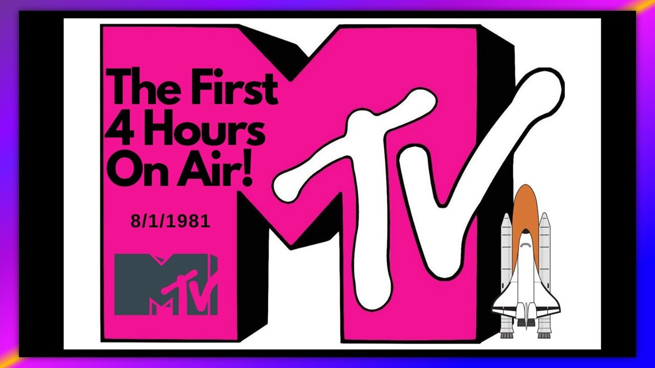 MTV MUSIC TELEVISION: THE FIRST 4 HOURS EVER AIRED (AUG. 1ST 1981)