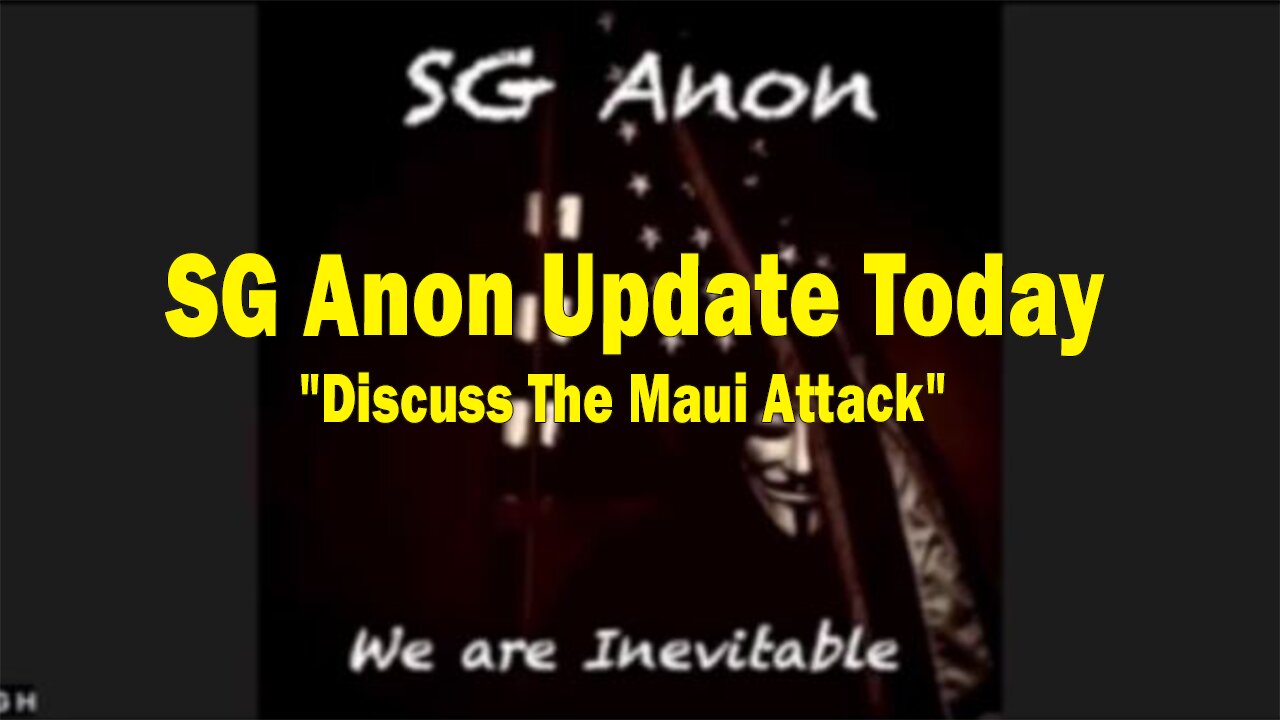 SG Anon Update Today: "Discuss The Maui Attack"