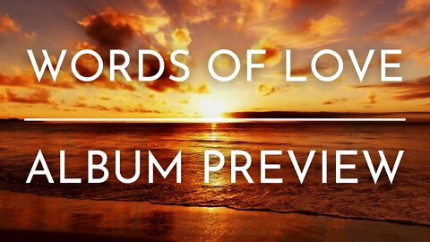 Words of Love - Album Preview