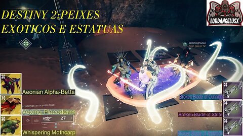 DESTINY2; ACHEI OS 3 PEIXES EXOTICOS E AS ESTATUAS.