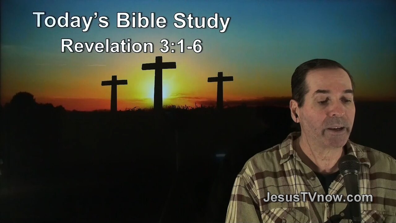 66 Revelation 3:1-6 - Pastor Ken Zenk - Bible Studies